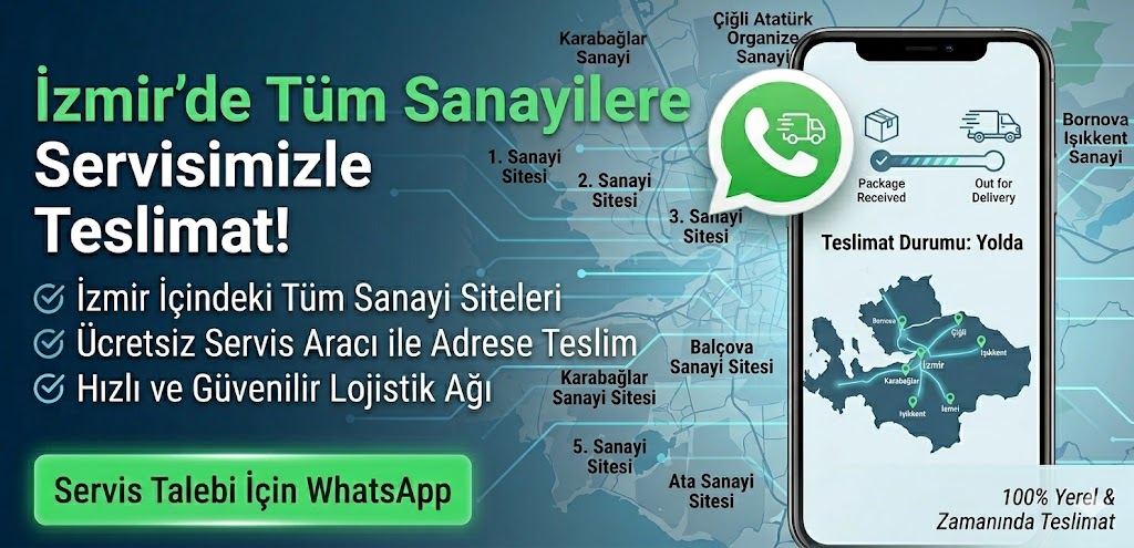 İzmir yedek parça Çiğli Ata Sanayi Bornova 3. Sanayi Karabağlar Işıkkent sanayi siteleri servis aracı ile adrese teslim yedek parça lojistiği