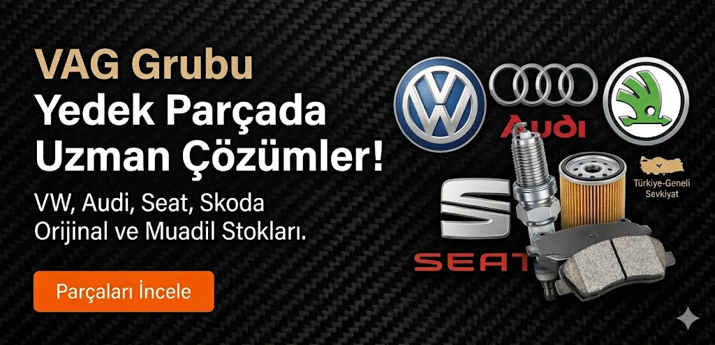 Volkswagen Audi Seat Skoda orjinal ve muadil yedek parça çeşitleri VAG grubu toptan oto parça stoğu